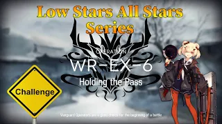 Arknights WR-EX-6 Challenge Mode Guide Low Stars All Stars