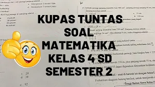 Kupas Tuntas Soal Matematika kelas 4 SD semester 2