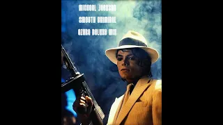 Michael Jackson - Smooth Criminal Azura Deluxe Mix