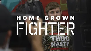 Home Grown Fighter EP 22 | Bryce "Thug Nasty" Mitchell vs Andre Fili