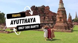 How to tour Ayutthaya, Thailand with only 500 Baht (14 USD)