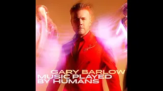 Gary Barlow - Music Played By Humans (Promo Vid - 2020)