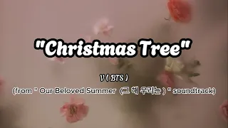 Christmas Tree : BTS ( V) : Our Beloved Summer OST hangul lyrics