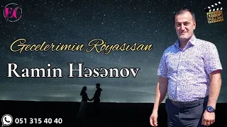 Ramin Hesenov - Gecələrimin Röyasısan 2023 Yeni Klip