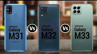 Samsung galaxy m33 5G vs Samsung Galaxy M32 vs Samsung Galaxy M31