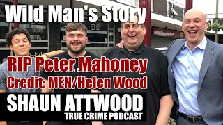 Wild Man's Story: RIP Peter Mahoney