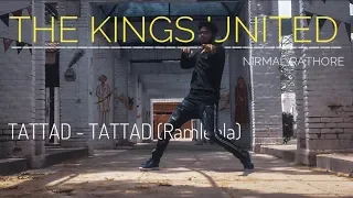 The_kings_united_production || tattad-tattad || Ramleela ||song || dance cover