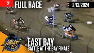 FULL RACE: Battle At The Bay Finale | High Limit Racing at East Bay Raceway Park 2/13/2024