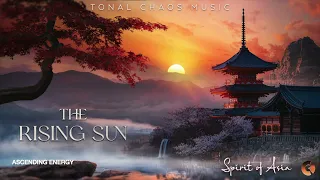 "Ascending Energy"  - The Rising Sun