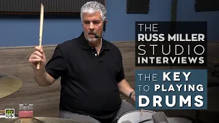 The Key to Playing Drums - Studio Lessons with Russ Miller (Interview #4)