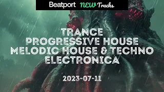 Beatport New TRANCE, PROGRESSIVE HOUSE, MELODIC HOUSE & TECHNO, ELECTRONICA 2023-07-11