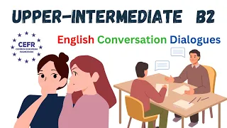 English Speaking Practice! Upper-Intermediate (B2) - Improve English Speaking Skills!!
