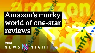 Fake feedback: Sellers ‘using one-star reviews to harm rivals on Amazon’ - BBC Newsnight