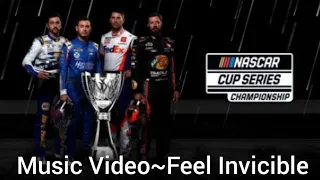 NASCAR Cup Series Championship 4 Music Video~Feel Invincible