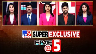 Five @ 5 | Super Exclusive News | 28 August 2023 - TV9