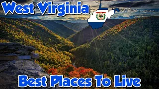 THE 10 BEST CITIES to LIVE in WEST VIRGINIA