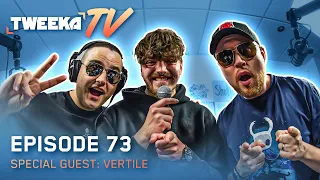 Tweeka TV - Episode 73 (Special Guest: Vertile)