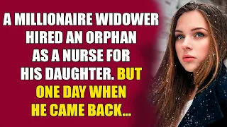 A millionaire widower hired an orphan as a nurse for his daughter. But one day when he came back...