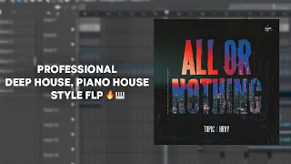 Topic, HRVY - All Or Nothing Remake + FLP (Professional Deep House/Piano House FLP)