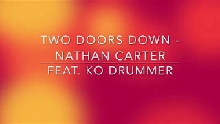 Two Doors Down - Nathan Carter (Drum Cover)