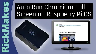 Auto Run Chromium Full Screen on Raspberry Pi OS