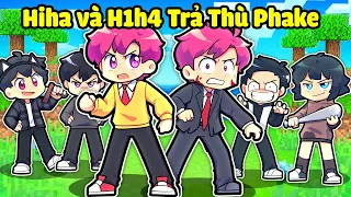 HIHA VÀ H1H4 TRẢ THÙ SINH TỐ PHAKE TRONG MINECRAFT * HIHA FAKE VS HIHA AUT 😂😎