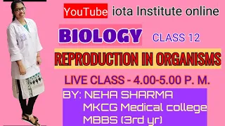 INTRODUCTION|Asexual reproduction|Reproduction in organisms|L-1|BIOLOGY|Class-12 | Live Class28april