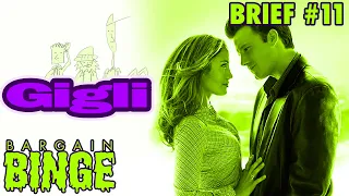 Brief #11 - Gigli [Spotlight September] | Bargain Binge Podcast