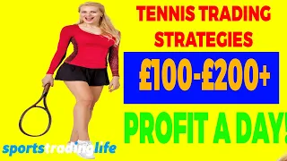 2024 Tennis Trading Strategies (For £100+ Per Day Profits!)