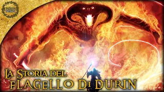 Storia e Origine del FLAGELLO DI DURIN