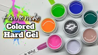 How to make your own Builder/Hard Gels | Custom Color Gels | Cheap Easy Gel Mixes