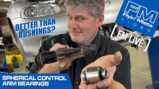 BETTER THAN BUSHINGS? Control Arm Bearings with Keith Tanner (FM Live 1-4-24)