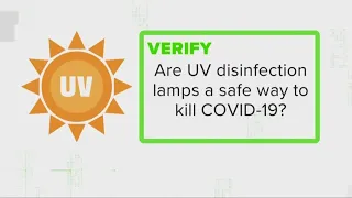 VERIFY: Can UV light and sunlight kill coronavirus?