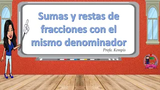 Suma y resta fracciones mismo denominador