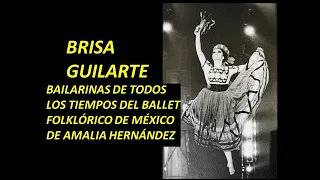 AMALIA HERNÁNDEZ Y SUS BAILARINES. BALLET FOLKLÓRICO DE MÉXICO. BRISA GUILARTE. DÉCADA DE 1960-70