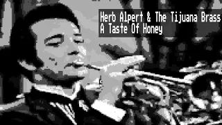 Herb Alpert & The Tijuana Brass - A Taste Of Honey (8 Bit Chiptune Remix)