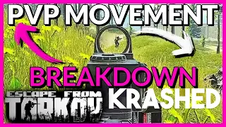 Escape From Tarkov - PVP MOVEMENT & ANGLE CHANGING / BREAKDOWN SERIES / GUIDE - KRASHED