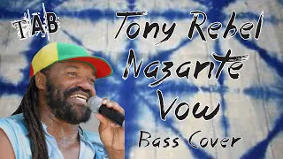 Tony Rebel-Nazarite Vow-Bass Cover+Tab