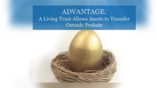 Advantages and Disadvantages of a Living Trust