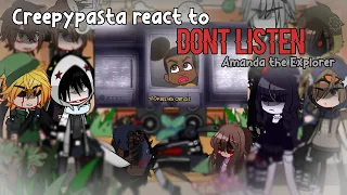 Creepypasta react to Amanda the explorer DONT LISTEN (sorry i am too late..)