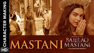 Making of the Character (Mastani) | Bajirao Mastani