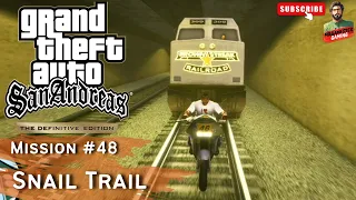 GTA San Andreas Definitive Edition - Mission #48 - Snail Trail