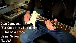 Guitar Solo Lesson: Glen Campbell "For Once In My Life"(Live)