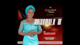 SIS NKECHI ABUGU - ABIAKWALA M (Official Video)