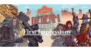 Skyshine's Bedlam Redux first impressions