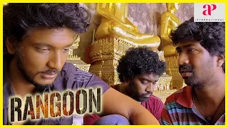 Rangoon Tamil Movie | Gautham Karthik loses the money | Lallu | Daniel Annie Pope | Sana Makbul