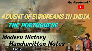 The Portuguese--The Advent of Europeans || Modern History || Lec.2 || Handwritten notes ||