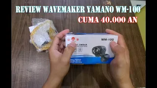 REVIEW WAVEMAKER YAMANO WM-100 - WAVEMAKER SUPER MURAH