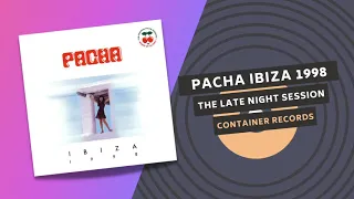 PACHA IBIZA 1998 🌙 | CD2 | THE LATE NIGHT SESSION | DJ Pippi