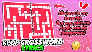 LYRICS EDITION #1 🎼 - KPOP CROSSWORD GAMES